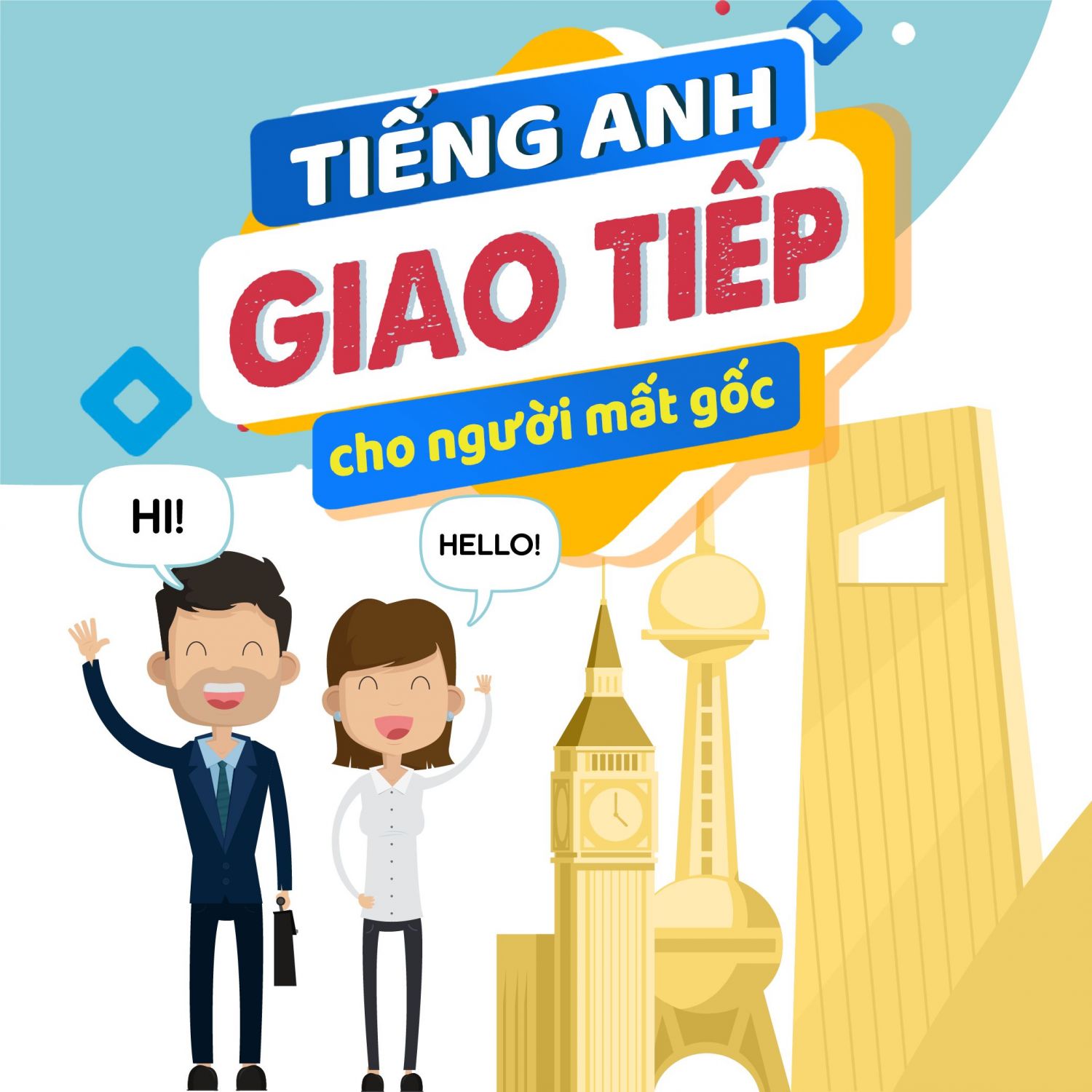 Tiếng Anh Giao Tiếp Cho Người Mất Gốc Kèm Bài Tập 